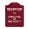 Signmission Designer Series-Reserved For Employee Of The Month Burgungy, 24" x 18", BU-1824-9770 A-DES-BU-1824-9770 - alternate 1
